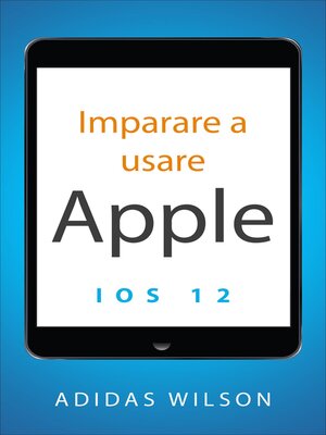 cover image of Imparare a usare Apple iOS 12
